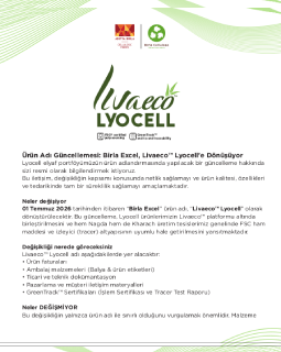 Birla Excel<sup>TM</sup> is now Livaeco<sup>TM</sup> Lyocell - Turkish
